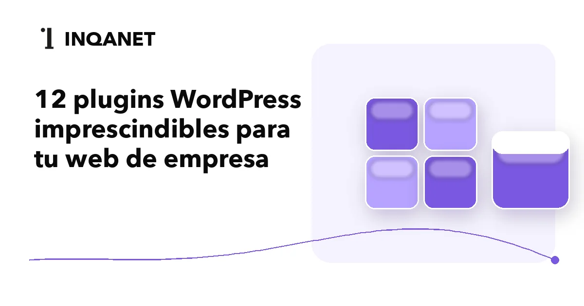 12 plugins WordPress imprescindibles para tu web de empresa