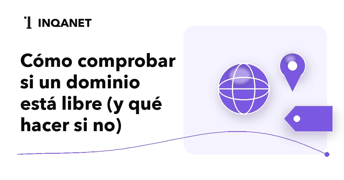 Cómo comprobar si un dominio está libre (y qué hacer si no)