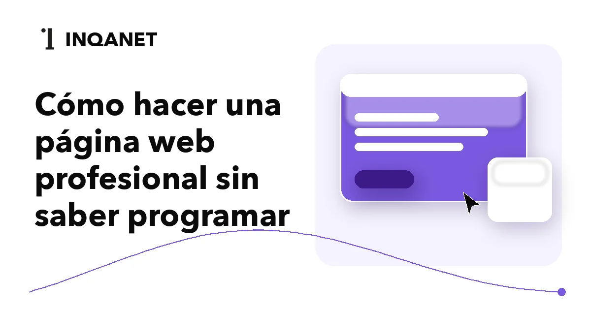 Cómo hacer una página web profesional sin saber programar