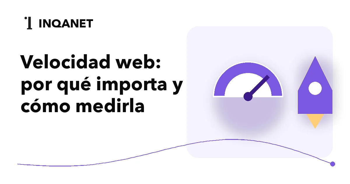 Velocidad web: por qué importa y cómo medirla